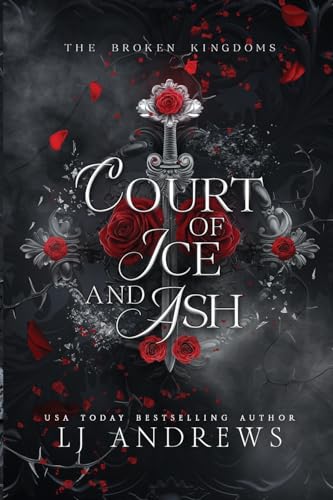Court of Ice and Ash: A romantic fairy tale fantasy (The Broken Kingdoms, Band 2) von Bowker