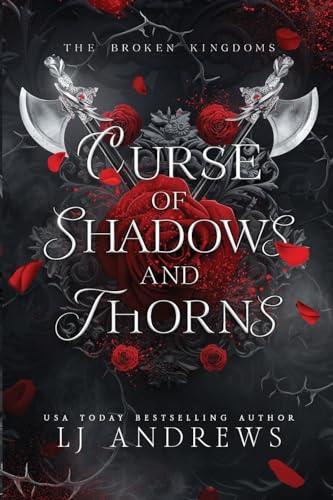 Curse of Shadows and Thorns: A romantic fantasy (The Broken Kingdoms, Band 1) von Bowker