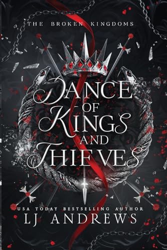 Dance of Kings and Thieves: a dark fantasy romance (The Broken Kingdoms, Band 6)
