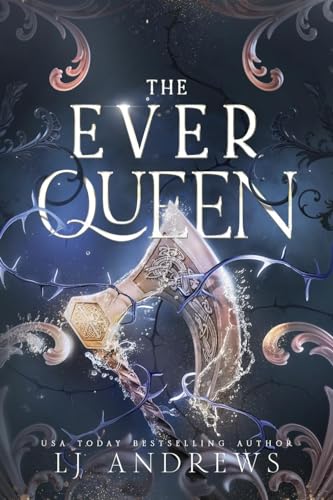 The Ever Queen: A Dark Fantasy Romance (The Ever Seas, Band 2)