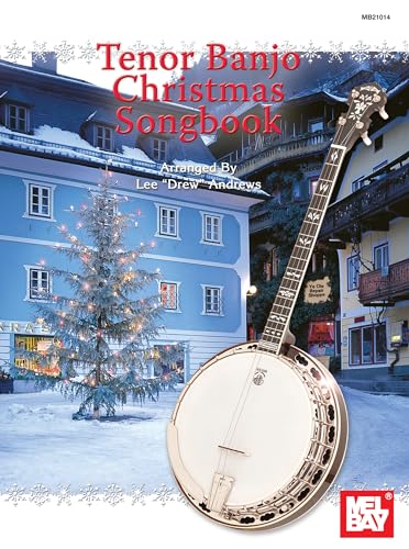 Tenor Banjo Christmas Songbook Tenor Banjo Christmas Songbook von Mel Bay Publications