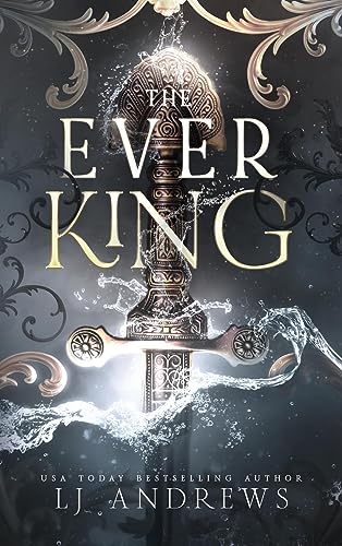 The Ever King: A Dark Fantasy Romance (The Ever Seas, Band 1)