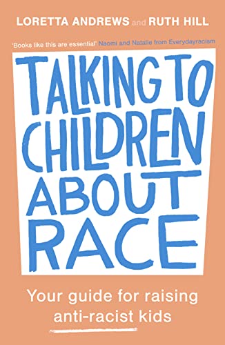 Talking to Children About Race: Your guide for raising anti-racist kids von SPCK Publishing