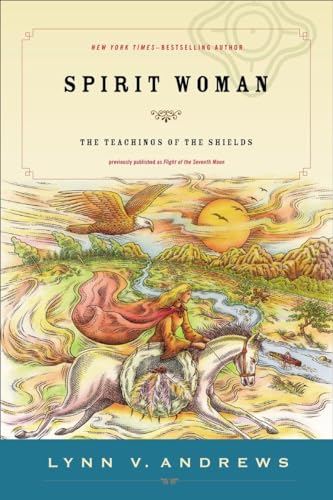 Spirit Woman: The Teachings of the Shields