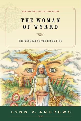 The Woman of Wyrrd: The Arousal of the Inner Fire