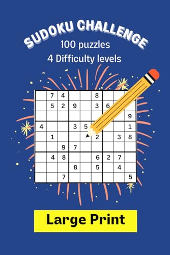 Sudoku Challenge: 100 puzzles, 4 difficulty levels, large print