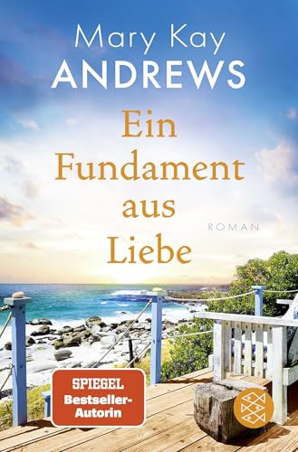 Ein Fundament aus Liebe: Romantische Urlaubslektüre von FISCHER Taschenbuch