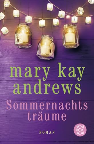 Sommernachtsträume: Roman von FISCHERVERLAGE