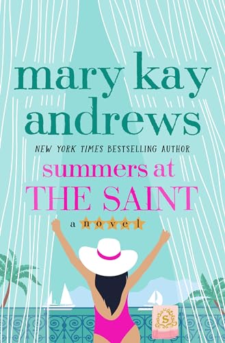 Summers at the Saint: A Novel von St Martin's Press