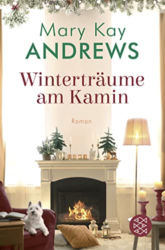 Winterträume am Kamin: Roman | In diesem zauberhaften Roman werden Wünsche wahr von FISCHER Taschenbuch