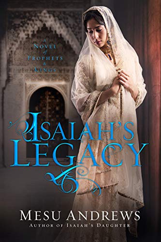 Isaiah's Legacy: A Novel of Prophets and Kings von WaterBrook