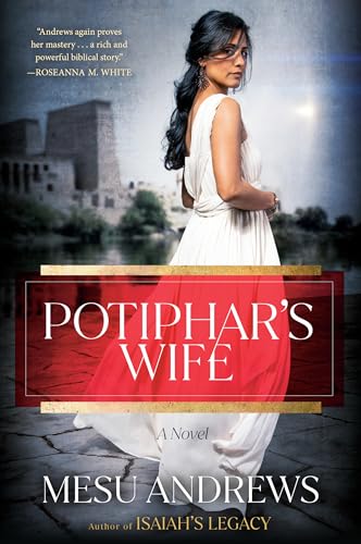 Potiphar's Wife: A Novel (The Egyptian Chronicles, Band 1)