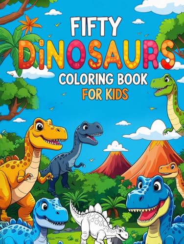 FIFTY DINOSAURS: COLORING BOOK FOR KIDS von Bowker