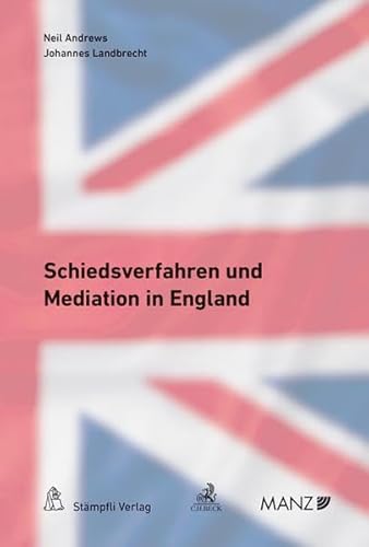 Schiedsverfahren und Mediation in England