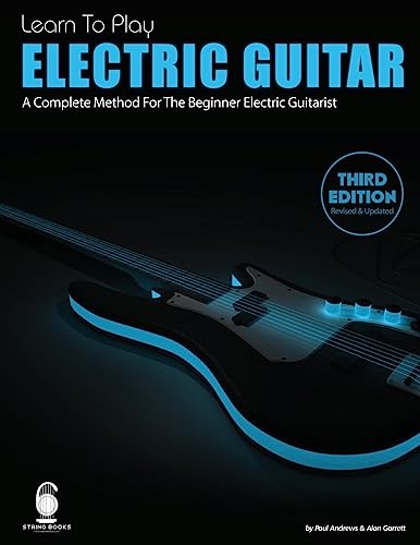 Learn To Play Electric Guitar von CREATESPACE