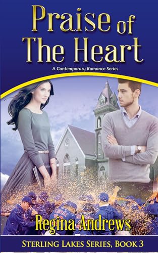Praise of the Heart (Sterling Lakes, Band 3) von Writers Exchange E-Publishing