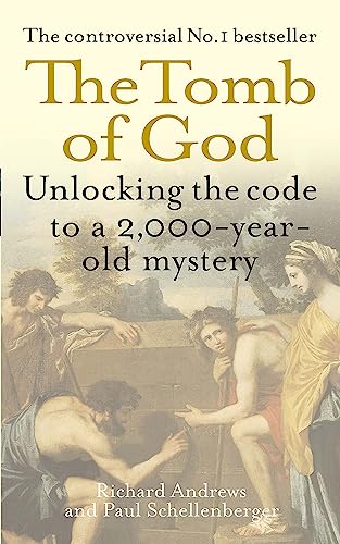The Tomb of God: Unlocking the code to a 2000-year-old mystery von Sphere