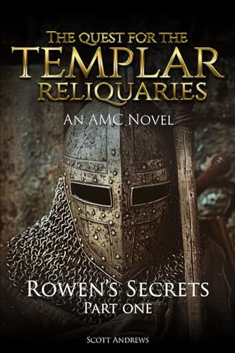 The Quest for the Templar Reliquaries: Rowen’s Secret Part One von Pine Book Writing