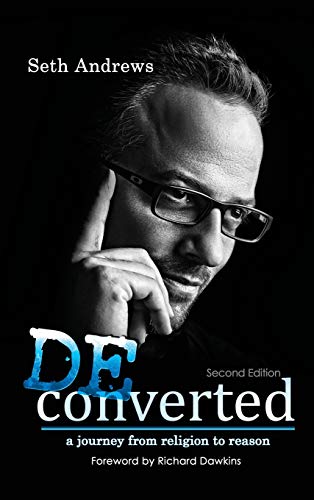 Deconverted: A Journey from Religion to Reason von Outskirts Press