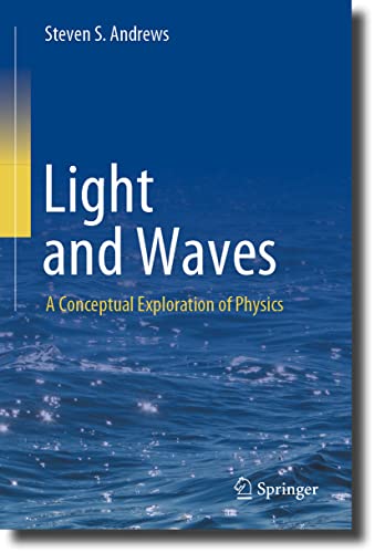 Light and Waves: A Conceptual Exploration of Physics