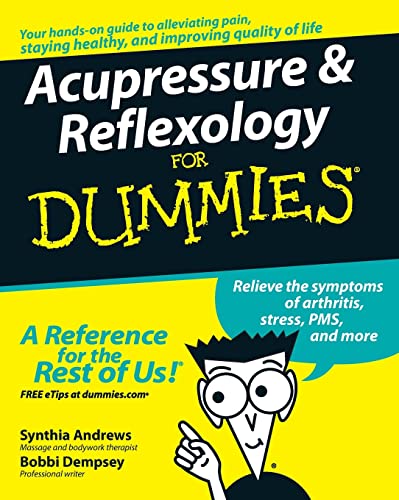 Acupressure & Reflexology for Dummies von For Dummies