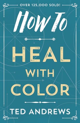 How to Heal With Color
