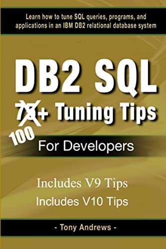 DB2 SQL 75+ Tuning Tips For Developers von P+t Solutions, Inc.