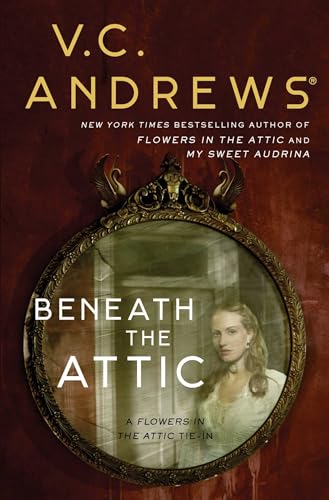 Beneath the Attic: Volume 9 (Dollanganger, Band 9)