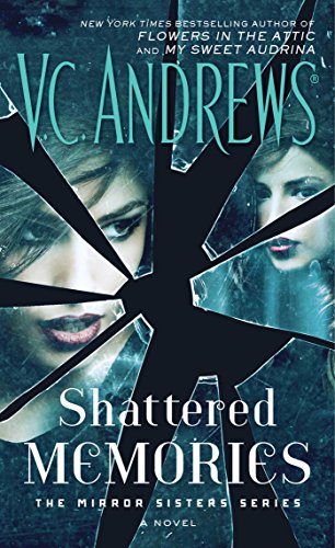 Shattered Memories (Volume 3) (The Mirror Sisters Series, Band 3)