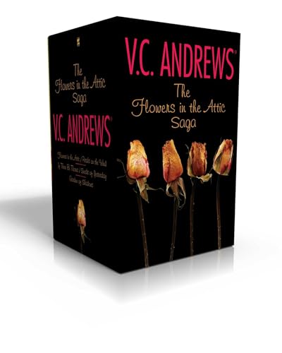 The Flowers in the Attic Saga (Boxed Set): Flowers in the Attic/Petals on the Wind; If There Be Thorns/Seeds of Yesterday; Garden of Shadows (Dollanganger)