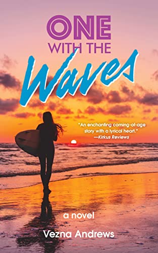 One with the Waves One with the Waves von Santa Monica Press