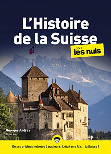 Histoire de la Suisse pour les Nuls mégapoche von First