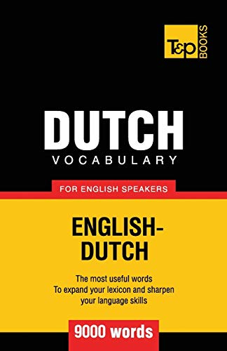 Dutch vocabulary for English speakers - 9000 words (American English Collection, Band 93) von T&p Books