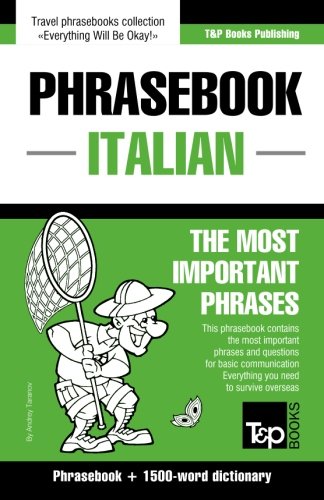 English-Italian phrasebook and 1500-word dictionary English-Italian phrasebook and 1500-word dictionary von T&P Books