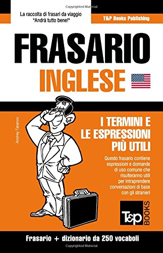 Frasario Italiano-Inglese e mini dizionario da 250 vocaboli von T&P Books
