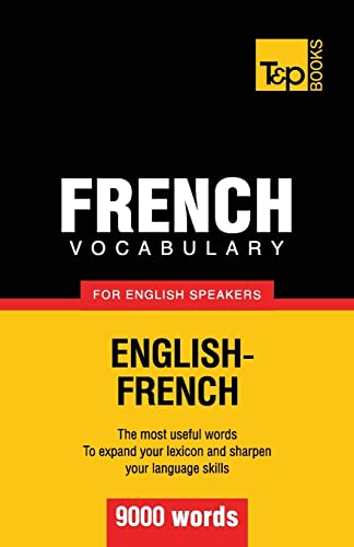 French vocabulary for English speakers - 9000 words (American English Collection, Band 114) von T&p Books