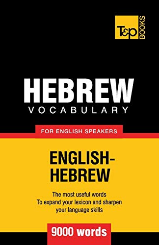 Hebrew vocabulary for English speakers - 9000 words (American English Collection, Band 143) Hebrew vocabulary for English speakers - 9000 words (American English Collection, Band 143) von T&p Books Publishing Ltd