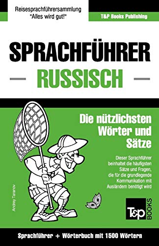 Sprachführer Deutsch-Russisch und Kompaktwörterbuch mit 1500 Wörtern (German Collection, Band 241) von T&p Books