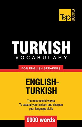 Turkish vocabulary for English speakers - 9000 words (American English Collection, Band 295) von T&p Books