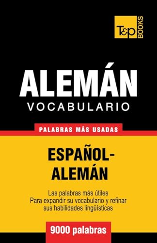 Vocabulario español-alemán - 9000 palabras más usadas (Spanish collection, Band 18) von T&p Books