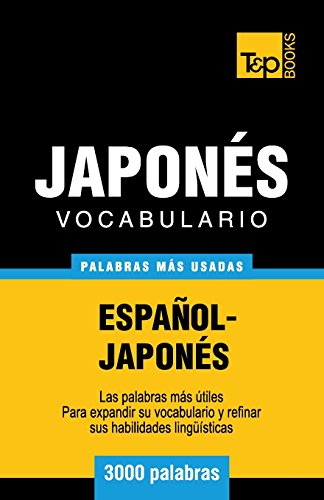 Vocabulario español-japonés - 3000 palabras más usadas von T&P Books