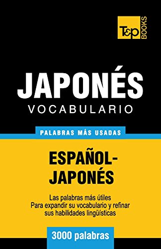 Vocabulario español-japonés - 3000 palabras más usadas Vocabulario español-japonés - 3000 palabras más usadas von T&P Books