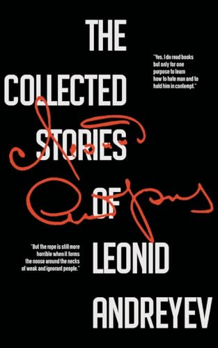 The Collected Stories of Leonid Andreyev The Collected Stories of Leonid Andreyev von JollyJoy Books