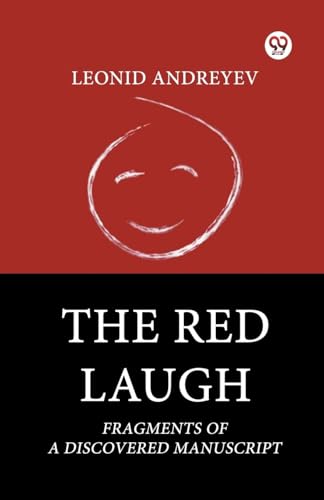 The Red Laugh Fragments Of A Discovered Manuscript von Double 9 Books