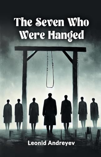 The Seven Who Were Hanged von Double 9 Books