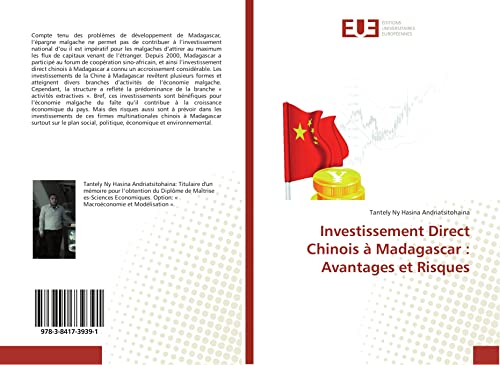 Investissement Direct Chinois à Madagascar : Avantages et Risques von UNIV EUROPEENNE