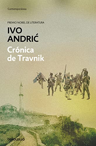 Crónica de Travnik (Contemporánea, Band 289) von DEBOLSILLO