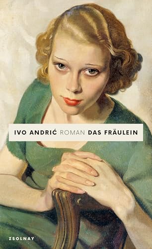 Das Fräulein: Roman