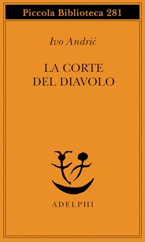 La corte del diavolo (Piccola biblioteca Adelphi) von Adelphi