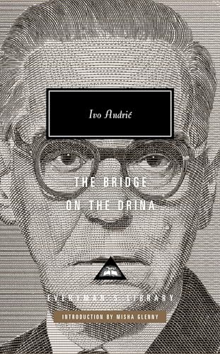 The Bridge on the Drina: Ivo Andric, Misha Glenny (Introducer) (Everyman's Library CLASSICS) von Everyman's Library
